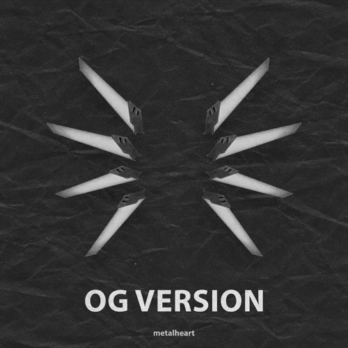 Metalheart (OG VERSION)