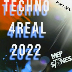 MEP STONES Techno 4Real Part 3/5 2022