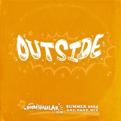BOOMSHAKALAK OUTSIDE