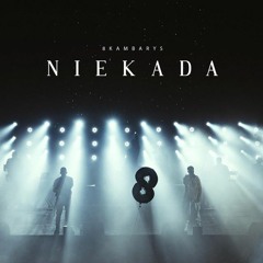 8 Kambarys - Niekada