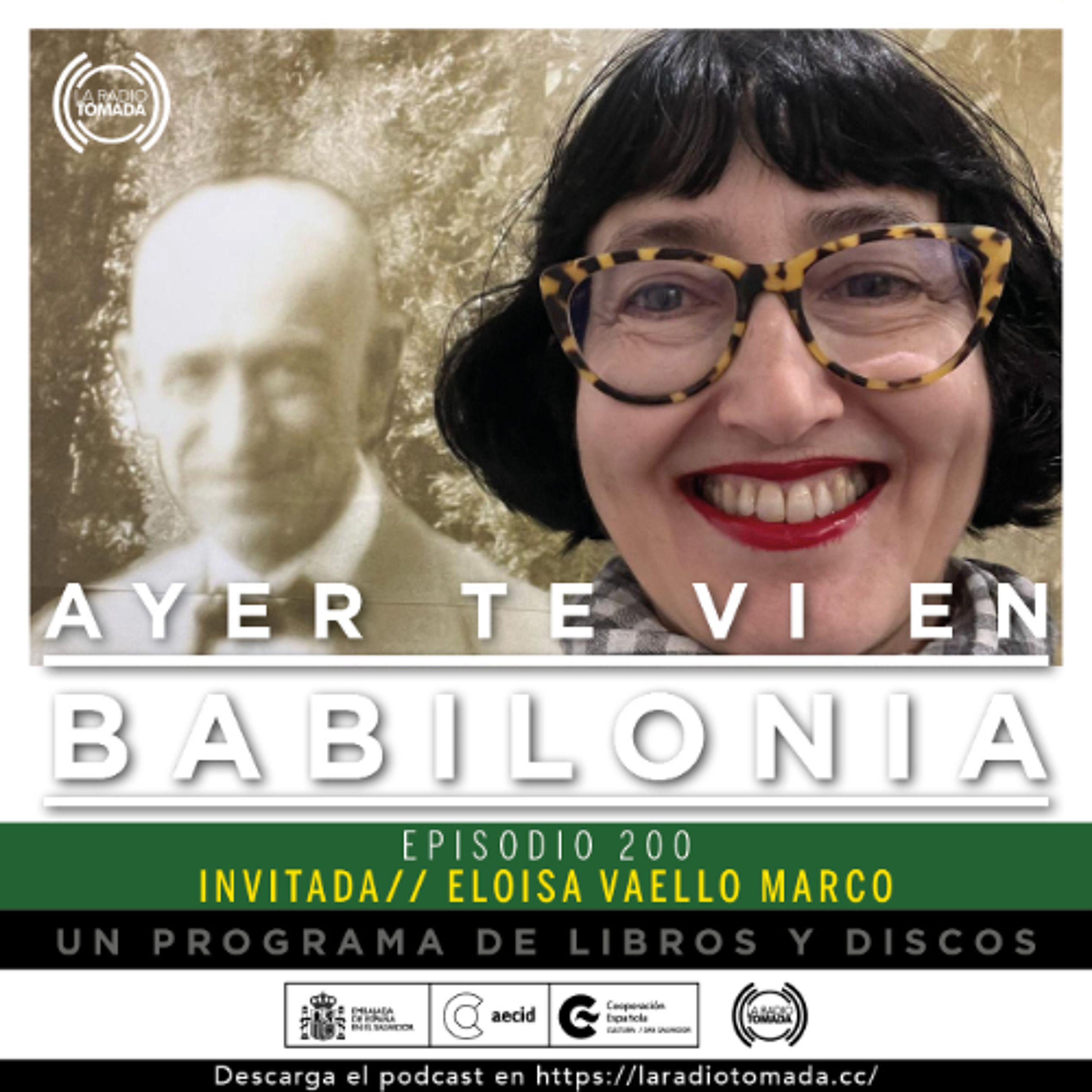 200  - Ayer te vi en Babilonia - Episodio 200 (con Eloisa Vaello) episode artwork