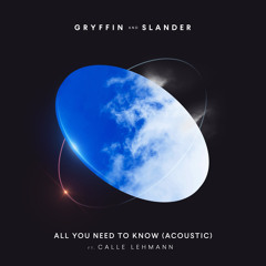 All You Need To Know (feat. Calle Lehmann) (Acoustic)