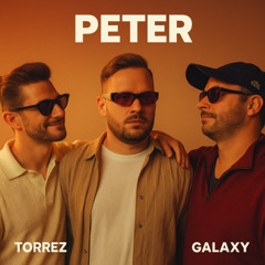 Torrez X Galaxy - PETER