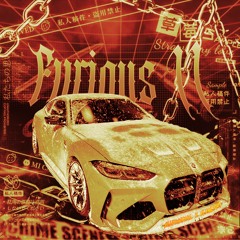 FURIOUS 2 w/SLXWL1GHT