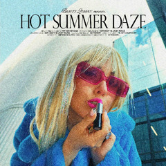 Hot Summer Daze