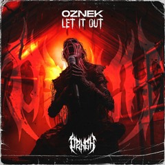 Oznek - Let It Out (Out on Spotify)