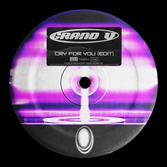 Grand V - Cry For You (Edit)