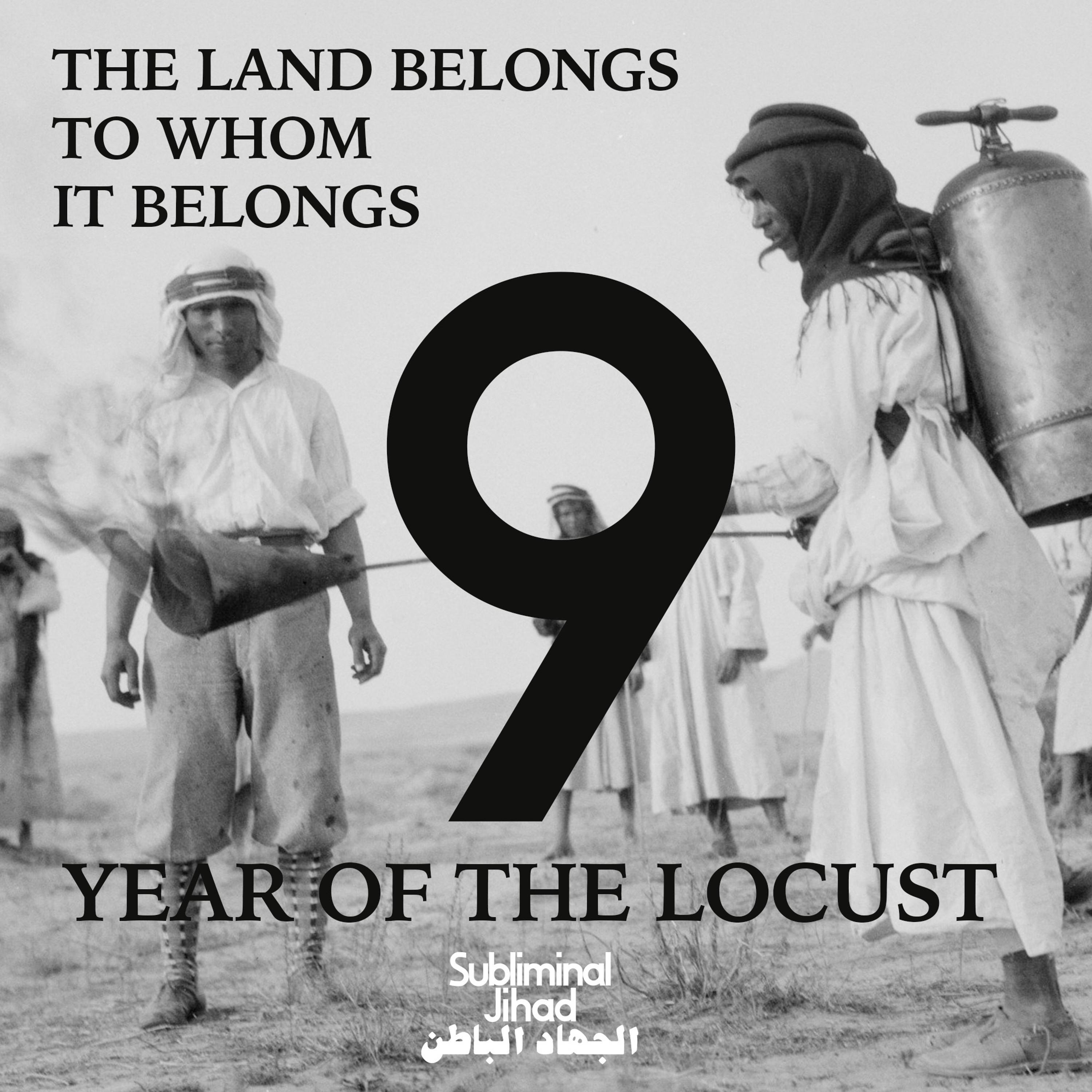 [#184] THE LAND BELONGS TO WHOM IT BELONGS, Part 9: Year of the Locust, 1915