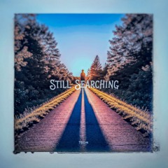 Still Searching