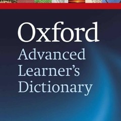 [Read] KINDLE 📕 Oxford Advanced Learner’s Dictionary, 8th edition (Oxford Advanced L