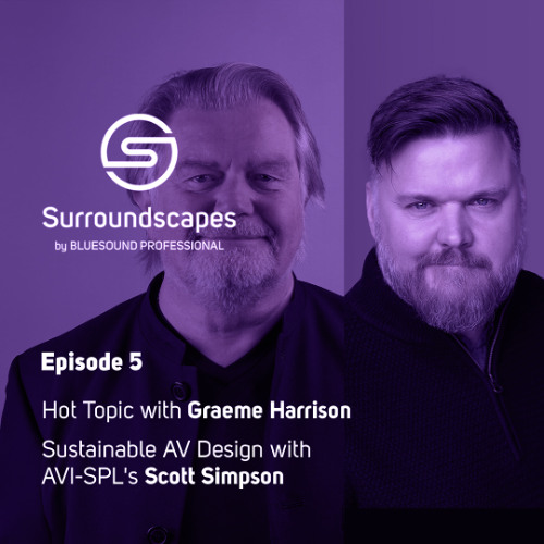 Hot Topic - Sustainable AV Design with AVI-SPL's Scott Simpson