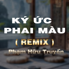 Ký Ức Phai Màu (HM Remix) [Version 2]