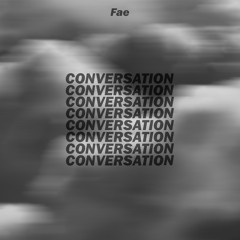 Fae - Conversation