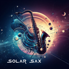 Solar Sax Prod. and Composed by Nomax