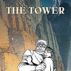 [DOWNLOAD] EPUB 📙 The Tower (Obscure Cities) by  Benoit Peeters &  Francois Schuiten