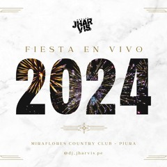 MIX FIESTA EN VIVO 2024 - (MIRAFLORES COUNTRY CLUB PIURA) - DJ JHARVIS