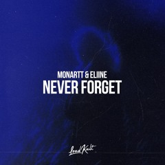 Monartt & Eliine - Never Forget