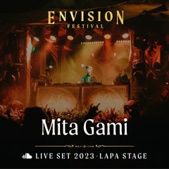 Mita Gami | Live Set at Envision Festival 2023 | Lapa Stage