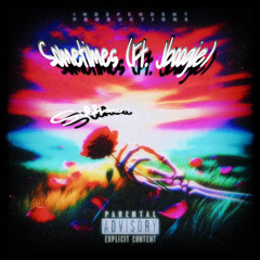 Sometimes (Ft. Jboogie)