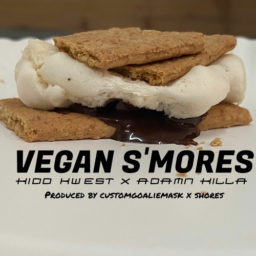 VEGAN S'MORES (ft. Adamn Killa) [prod. customgoaliemask x shores]