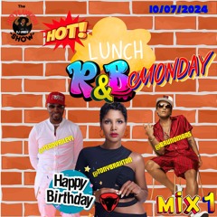R&B Monday 10:07:24 Mix 1