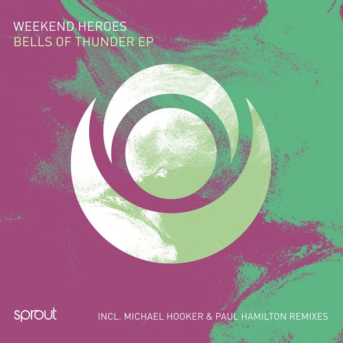 Weekend Heroes - Bells Of Thunder (Paul Hamilton Remix)