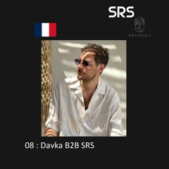 08 : Organica B2B Sessions - Davka