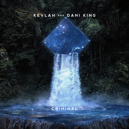 Kevlah & Dani King - Criminal