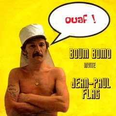 Boum Bomo #218 - Jean-Paul Flag
