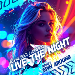 DJ Paul Blast & Hugo Beat - Live The Night