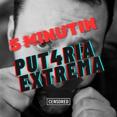 5 MINUTIN DE PUTARIA EXTREMA - DJ GV DE CAMPOS