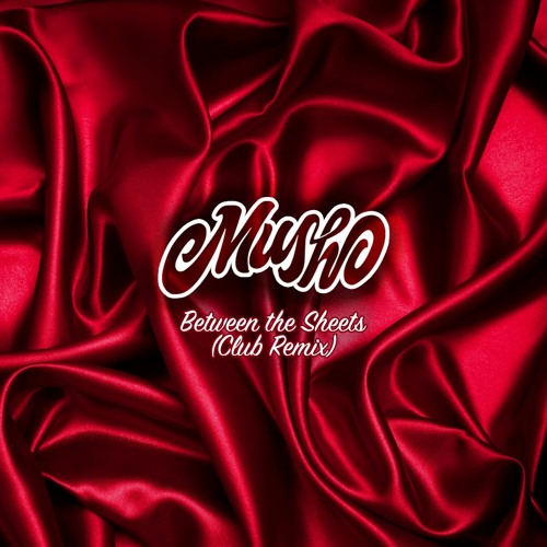 Between The Sheets (BUY = FREE DL)