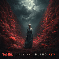 Lost and Blind