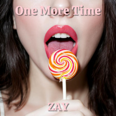 Zay - One More Time