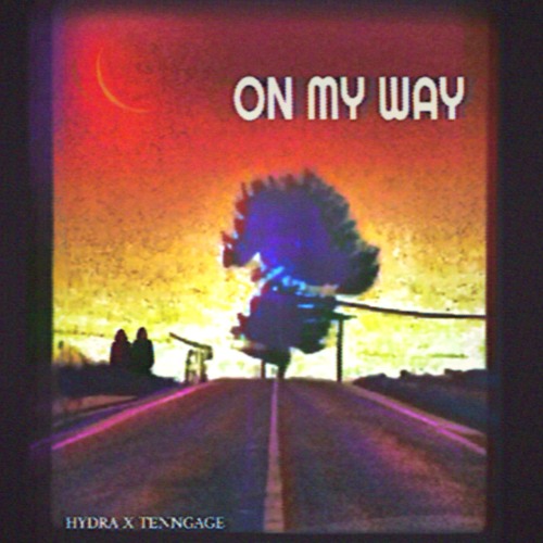 ON MY WAY