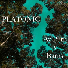 Az Purr x Barns ○ Platonic (FREE DL)