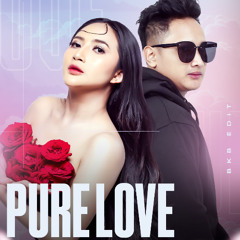 Pure Love (AL Fiandi & Dylla Fadylla BKB Edit)
