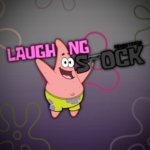 LAUGHING STOCK [Remastered]