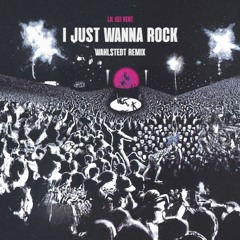 I Just Wanna Rock (Wahlstedt Remix) Extended Mix