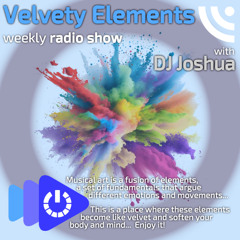 DJ Joshua @ Velvety Elements Radio Show 285