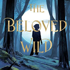 [DOWNLOAD] PDF 🖋️ The Beloved Wild by  Melissa Ostrom PDF EBOOK EPUB KINDLE