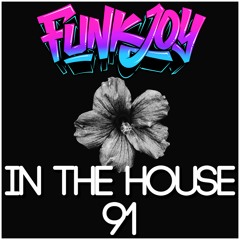 funkjoy - In The House 91