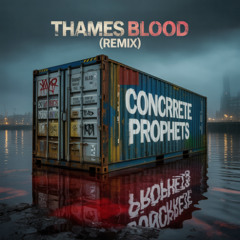 Thames Blood (remix)
