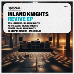 Inland Knights Deep In Rework By Jake Childs