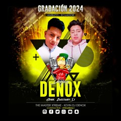 SET CUMBIAS VS CHICHA - DENOX DJ XTREME ANM. BASTIAN