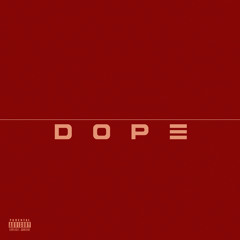 DOPE (feat. Marsha Ambrosius)