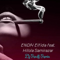 DNDM & Hilola Samirazar - Elfida (Dj Rauff Remix)