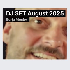 DJ SET August 2025