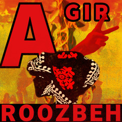 ROOZBEH - AGIR