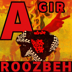 ROOZBEH - AGIR